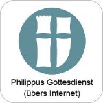 Gottesdienst Philippus Gemeinde